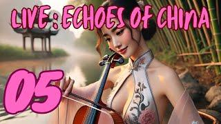  LIVE : Echoes of China - Vol 05