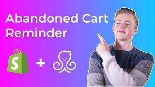 How to Create Shopify Abandoned Cart Reminder in ManyChat (2021)