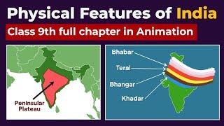 Physical Features of India Class 9 full Chapter in Animation | Class 9 Geography Chapter 2 | CBSE