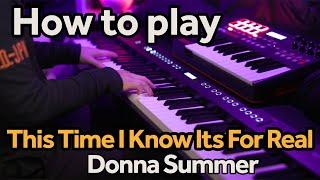 How to play: This time I know Its For Real. Piano