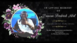 CELBRATING THE LIFE OF DUNCAN FREDRICK ABEL ON 28 OCTOBER,2024