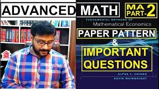 Paper pattern of Advanced Math & important questions || MA Economics Part 2 || Alfa C. Chiang