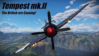 THE BRITISH ARE COMING! | Tempest mk.II Full Review | War Thunder Air RB