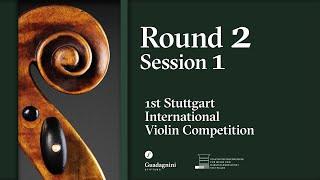 Round 2 - Session 1 - 1st Stuttgart International Violin Competition