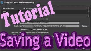 Adobe Premiere Elements 10 - Tutorial | Saving a Video