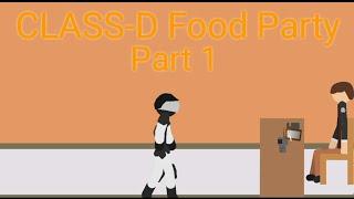 CLASS-D Food Party Part 1