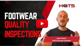 Footwear Quality Control | Third-Party Inspection in Asia | HQTS Testing Series