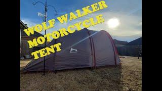 Better than Lone Rider? Wolf Walker Motorcycle Tent Setup