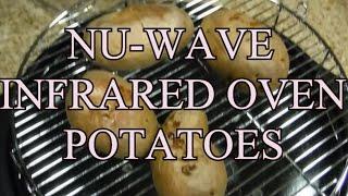 NU-WAVE INFRARED OVEN POTATOES