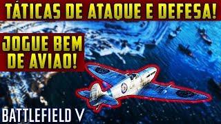 DICAS ESSENCIAIS PRA JOGAR BEM DE AVIÃO NO BATTLEFIELD V - DICAS BFV #12