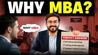 WHY MBA | The Perfect answer for IIM Interview