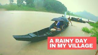 গ্রামের বাড়ীতে বর্ষায় একদিন || A RAINY DAY IN MY VILLAGE ||