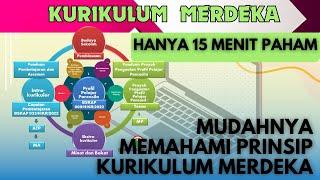 HANYA 15 MENIT ANDA AKAN PAHAM PRINSIP KURIKULUM MERDEKA || SERI KURIKULUM MERDEKA #11