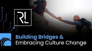 Building Bridges & Embracing Culture Change | Victor Rivas and Kayla Conrad