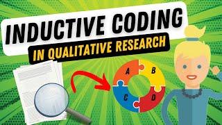 Inductive Coding in Qualitative Research (Full Tutorial) ️