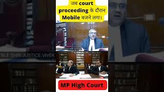 lesson for young lawyer. Always switch off your phone during Court proceeding  MP High Court