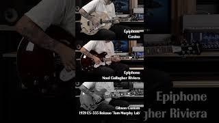 EpiphoneCasino vs EpiphoneNoelGallagherRiviera vs GibsonCustom59'ES-355 | Oasis - Rock 'N' Roll Star