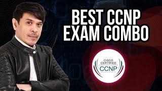 Best CCNP Exam Combinations 2025