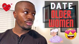 Why Young Men Should Date OLDER Women | 4 Reasons + My Experience