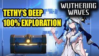 Tethys Deep 100% Exploration WUTHERING WAVES 1.3