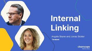 Internal Linking: Jonas Sickler and Angela Skane (Terakeet)