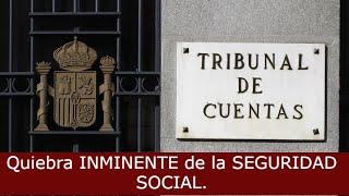 INMINENTE QUIEBRA de la SEGURIDAD SOCIAL.