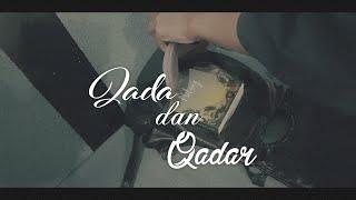 Qada dan Qadar | Film pendek inspiratif