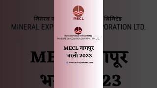 MECL Nagpur Recruitment 2023 #jobs2023 #govtjobs2023 #jobs