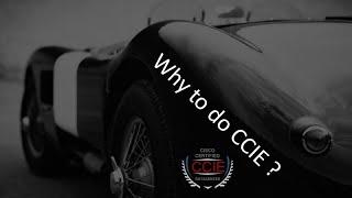 Why to do CCIE --  Start your Dream Journey from Here !