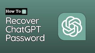 How To Recover ChatGPT Password (2023)