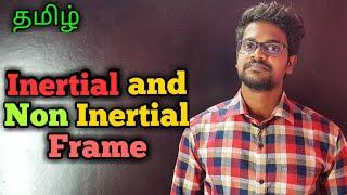 Inertial|Non Inertial|Frame|Physics 11|Tamil|MurugaMP