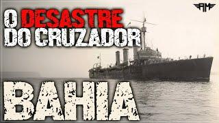 O DESASTRE DO CRUZADOR BAHIA: A MAIOR PERDA DA MARINHA DO BRASIL NA SEGUNDA GUERRA MUNDIAL