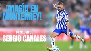 ¡MAGIA en MONTERREY! Sergio CANALES DESLUMBRA con sus Mejores GOLES en Rayados ️"