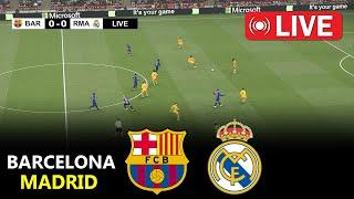 LIVE : Barcelona vs Real Madrid | La Liga 2024/25 | Full Match Streaming