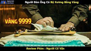 [Review Phim] Sự Thật Gây Sốc Về Người Đàn Ông Có Bộ Xương Bằng Vàng