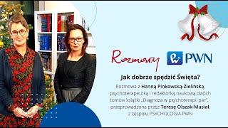 Rozmowy PWN: Jak dobrze spędzić Święta?