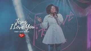 First Love Music - Jesus I Love You - Keziah