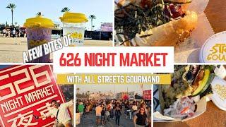 626 Night Market Arcadia 2024 ~ All Streets Gourmand