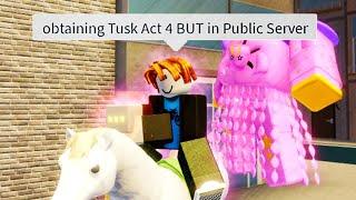 (SPEEDRUN) Obtaining Tusk Act 4 BUT in Public Server | A Universal Time