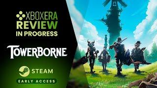 Towerborne | Early Access "Review-in-Progress"