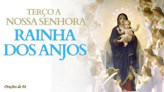 Terço a Nossa Senhora Rainha dos Anjos