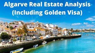 Algarve Portugal Real Estate/Property Analysis (Including where you can still get the Golden Visa)