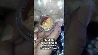 Charlotte Tilbury Eyes To Mesmerise - Golden Eclipse #mua #creameyeshadow #charlottetilbury #review