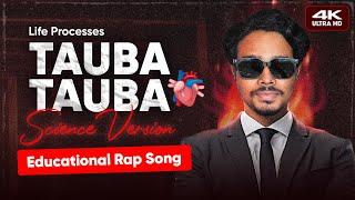 Life Processes Rap Song | Heart Tera Tauba Tauba | Class 10 Educational Rap