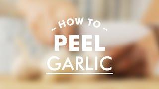 How To Peel Garlic Quickly || Gastrolab Basic Cooking Skills