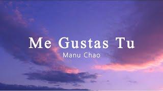 Manu Chao - Me Gustas Tu (speed up tiktok)