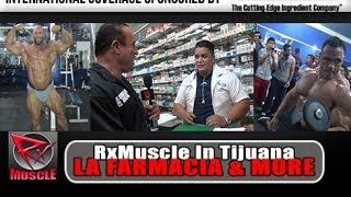 Dave Palumbo Goes To La Farmacia In Tijuana!