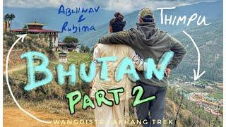 BHUTAN OFFBEAT with Abhinav & Rubina. Non-Touristy trek {Temple visit & Prayers} #abhinavshukla