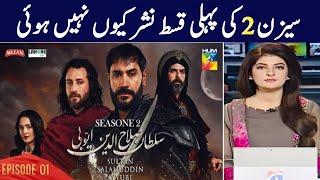 why not telecast Sultan Salahuddin Ayyubi - Season 2 Episode 1 [ Urdu Dubbed ]