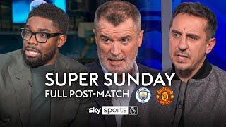 Keane, Neville & Richards' FULL Manchester derby post-match analysis & debate! 